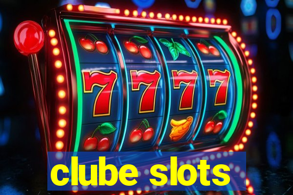 clube slots